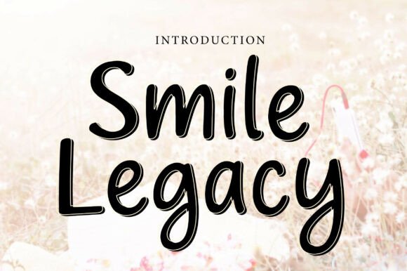 Smile Legacy: A Handwritten Font for Genuine Connection